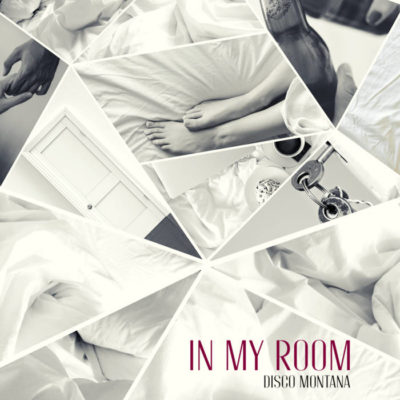'In My Room', Disco Montana